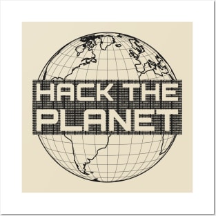 Hack the Planet - Dark Gray Globe Design for Computer Hackers Posters and Art